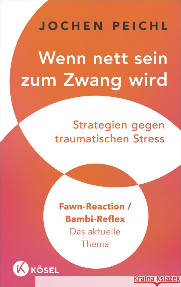 Wenn nett sein zum Zwang wird Peichl, Jochen 9783466348510