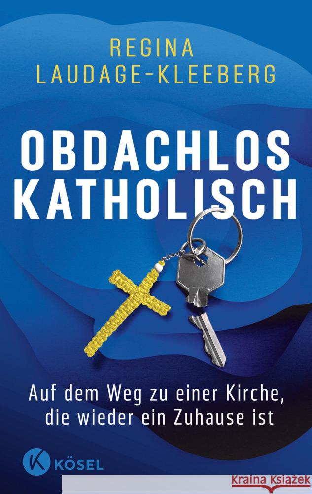Obdachlos katholisch Laudage-Kleeberg, Regina 9783466372959 Kösel