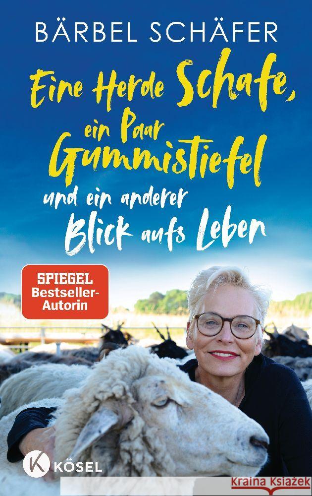 Eine Herde Schafe, ein Paar Gummistiefel und ein anderer Blick aufs Leben Schäfer, Bärbel 9783466372966