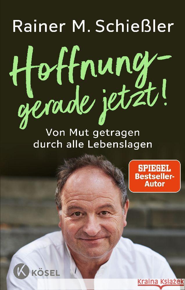 Hoffnung - gerade jetzt! Schießler, Rainer Maria 9783466372997