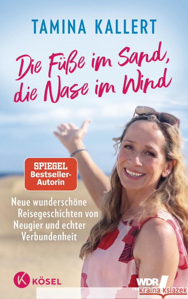 Die Füße im Sand, die Nase im Wind Kallert, Tamina 9783466373369
