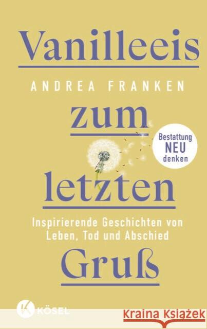 Vanilleeis zum letzten Gruß Franken, Andrea 9783466373376