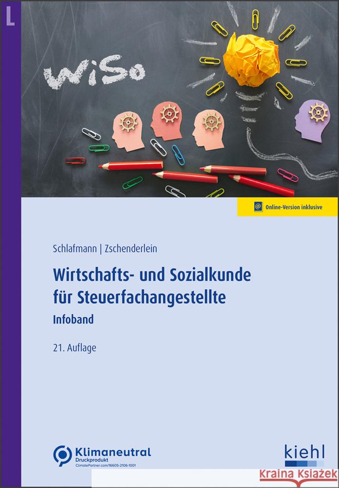 Wirtschafts- und Sozialkunde für Steuerfachangestellte Schlafmann, Lutz, Zschenderlein, Oliver 9783470111810