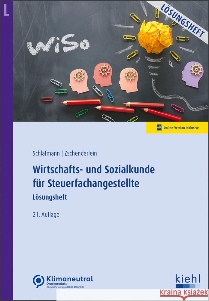 Wirtschafts- und Sozialkunde für Steuerfachangestellte - Lösungsheft Schlafmann, Lutz, Zschenderlein, Oliver 9783470111919