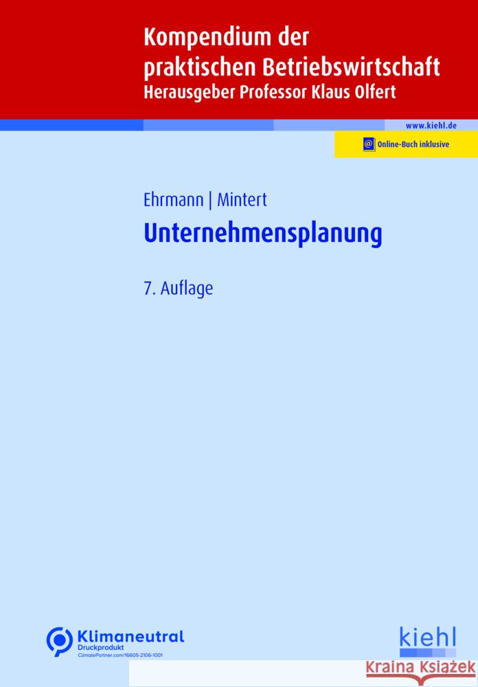 Kompendium der praktischen Betriebswirtschaft: Unternehmensplanung Ehrmann, Harald, Mintert, Svenja-Maria 9783470468372 Kiehl