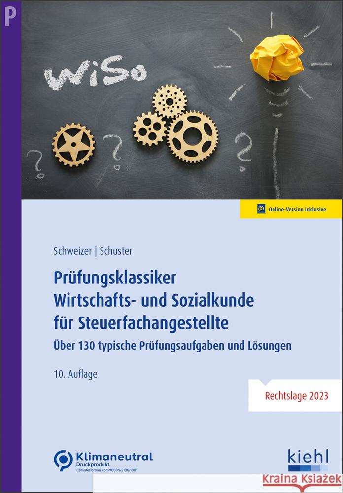 Prüfungsklassiker Wirtschafts- und Sozialkunde für Steuerfachangestellte Schweizer, Reinhard, Schuster, Ingrid 9783470654409