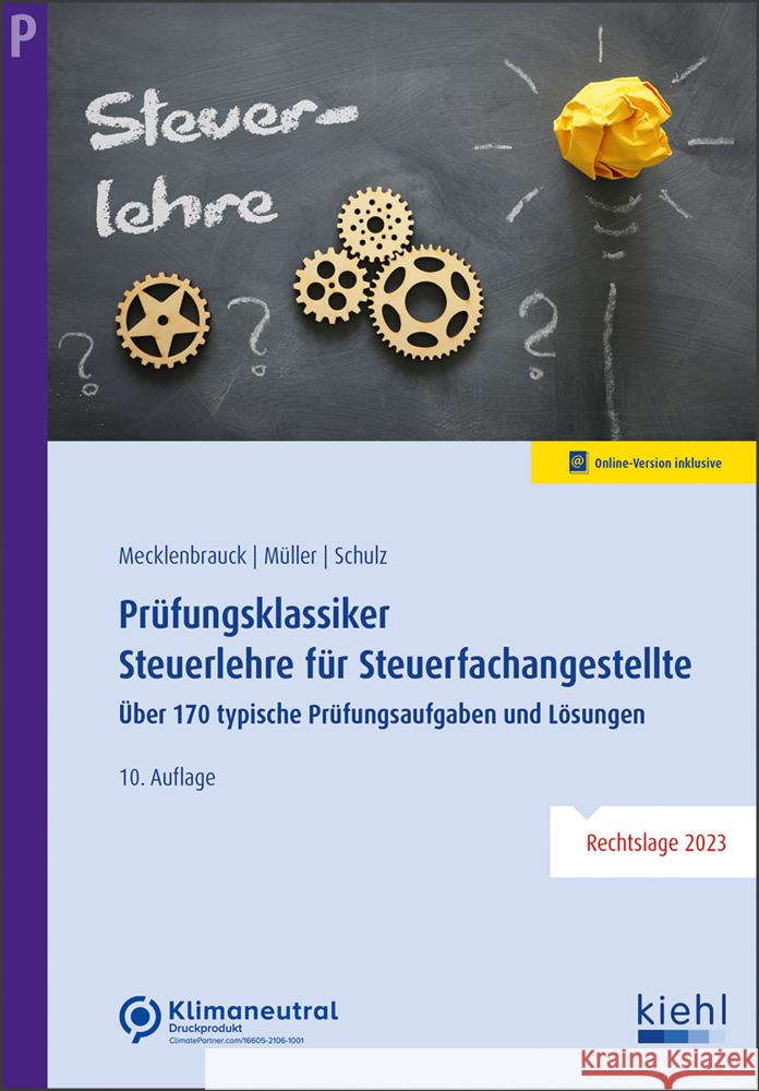 Prüfungsklassiker Steuerlehre für Steuerfachangestellte Mecklenbrauck, Christian, Müller, Peter Volker, Schulz, Heiko 9783470656007