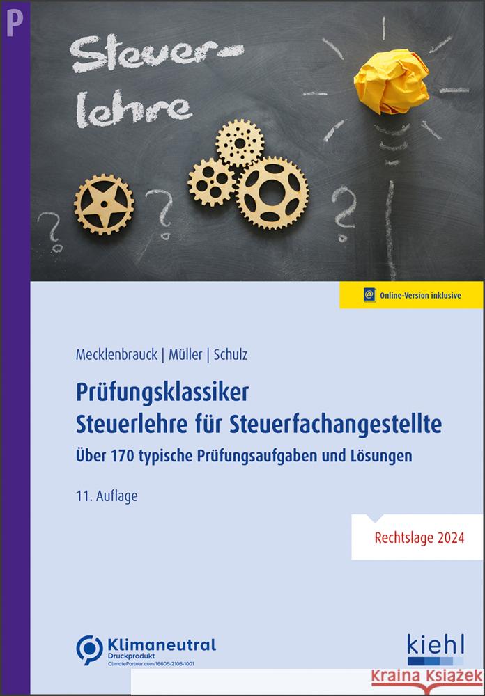 Prüfungsklassiker Steuerlehre für Steuerfachangestellte Mecklenbrauck, Christian, Müller, Peter Volker, Schulz, Heiko 9783470656113