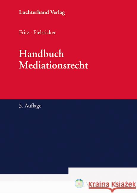 Handbuch Mediationsrecht Fritz, Roland, Pielsticker, Dietrich 9783472097877