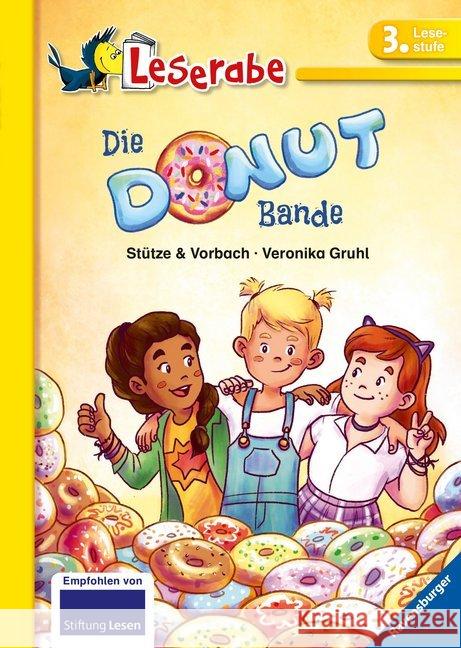 Die Donut-Bande Vorbach, Britta; Stütze, Annett 9783473361489 Ravensburger Buchverlag