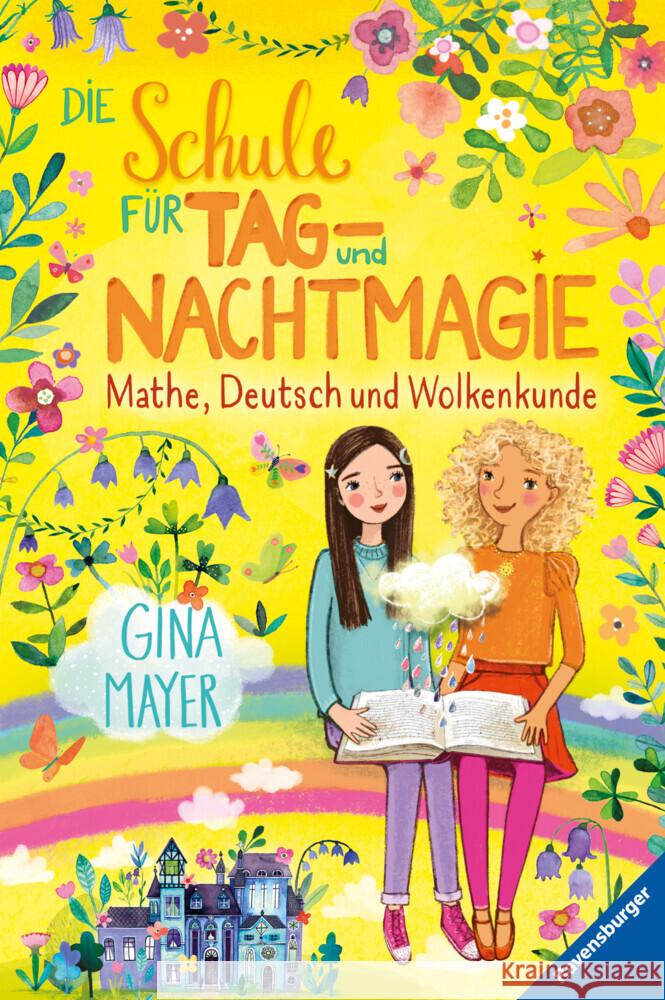 Die Schule für Tag- und Nachtmagie, Band 2:  Mathe, Deutsch und Wolkenkunde Mayer, Gina 9783473403592