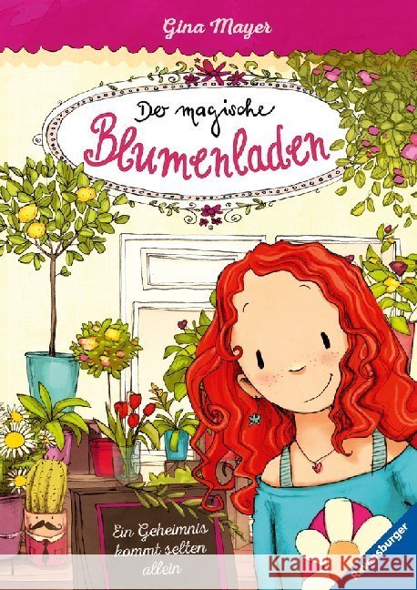 Der magische Blumenladen - Ein Geheimnis kommt selten allein Mayer, Gina 9783473404056