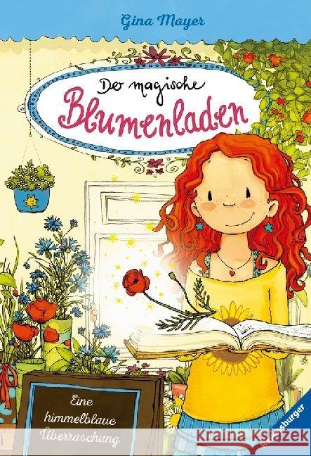 Der magische Blumenladen - Eine himmelblaue Überraschung Mayer, Gina 9783473404100 Ravensburger Buchverlag
