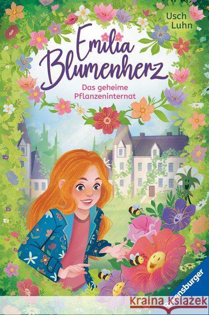 Emilia Blumenherz, Band 1 - Das geheime Pflanzeninternat Luhn, Usch 9783473405602 Ravensburger Verlag