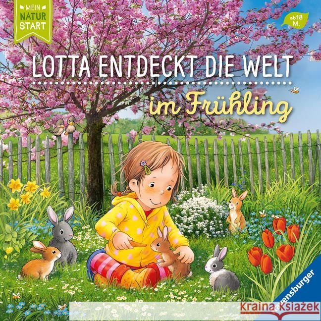 Lotta entdeckt die Welt: Im Frühling Grimm, Sandra 9783473418251 Ravensburger Verlag