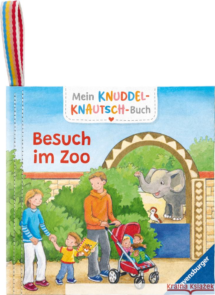 Mein Knuddel-Knautsch-Buch: Besuch im Zoo; robust, waschbar und federleicht. Praktisch für zu Hause und unterwegs Kunze, Friederike 9783473420872