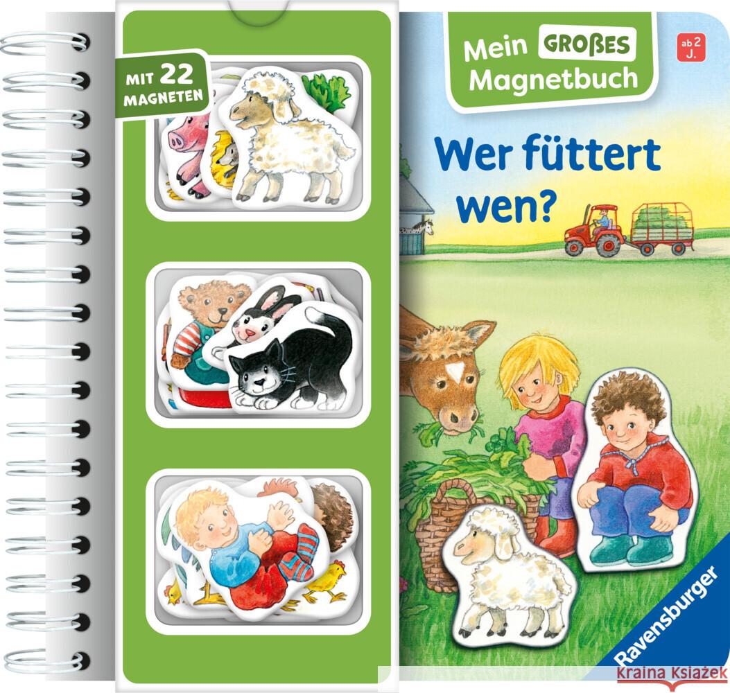 Mein großes Magnetbuch: Wer füttert wen? - Magnet-Spielbuch ab 2 Jahren, Bilderbuch Eberhard, Irmgard 9783473421602 Ravensburger Verlag