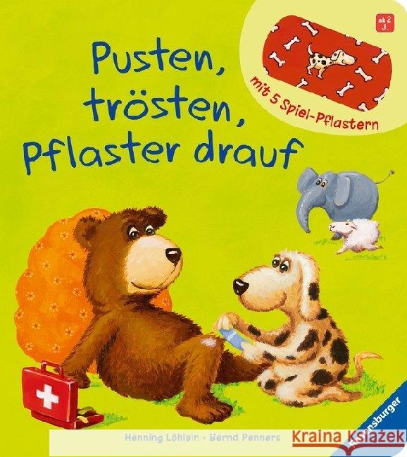 Pusten, trösten, Pflaster drauf Löhlein, Henning; Penners, Bernd 9783473433797 Ravensburger Buchverlag