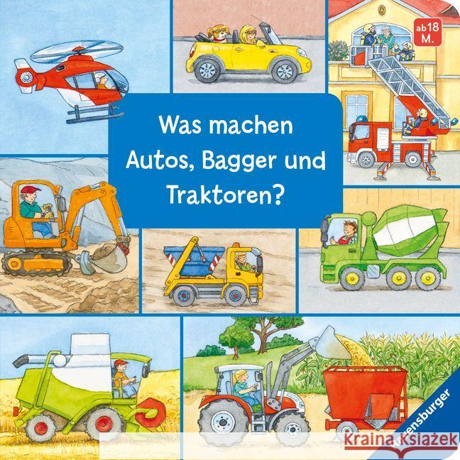 Was machen Autos, Bagger und Traktoren? Gernhäuser, Susanne 9783473438747