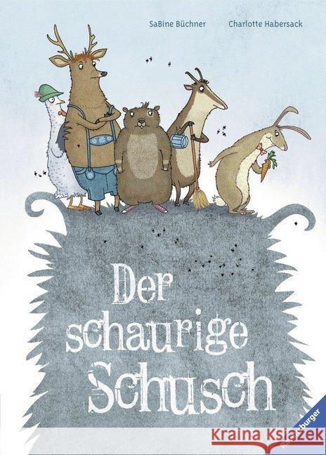 Der schaurige Schusch Habersack, Charlotte; Büchner, Sabine 9783473446704 Ravensburger Buchverlag