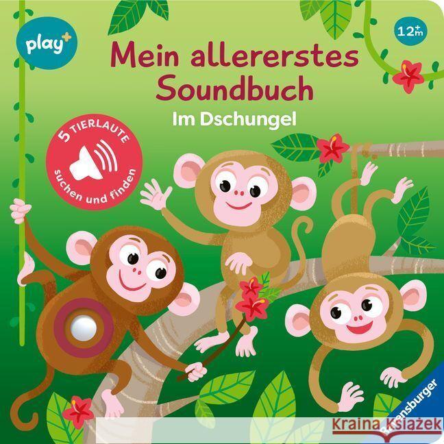 Ravensburger Play+ Mein allererstes Soundbuch: Im Dschungel (Sachen suchen und hören) Höck, Maria 9783473456284