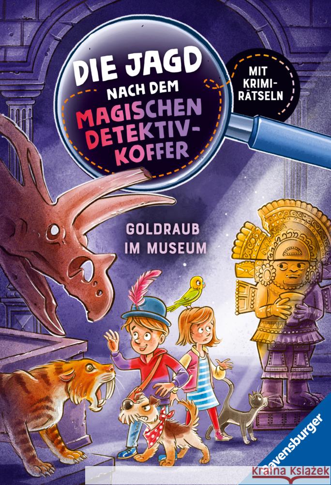 Die Jagd nach dem magischen Detektivkoffer, Band 5: Goldraub im Museum Stronk, Cally 9783473461776 Ravensburger Verlag