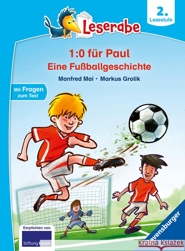Trau dich, Paul! Eine Fußballgeschichte - Leserabe ab 2. Klasse - Erstlesebuch für Kinder ab 7 Jahren Mai, Manfred 9783473462148