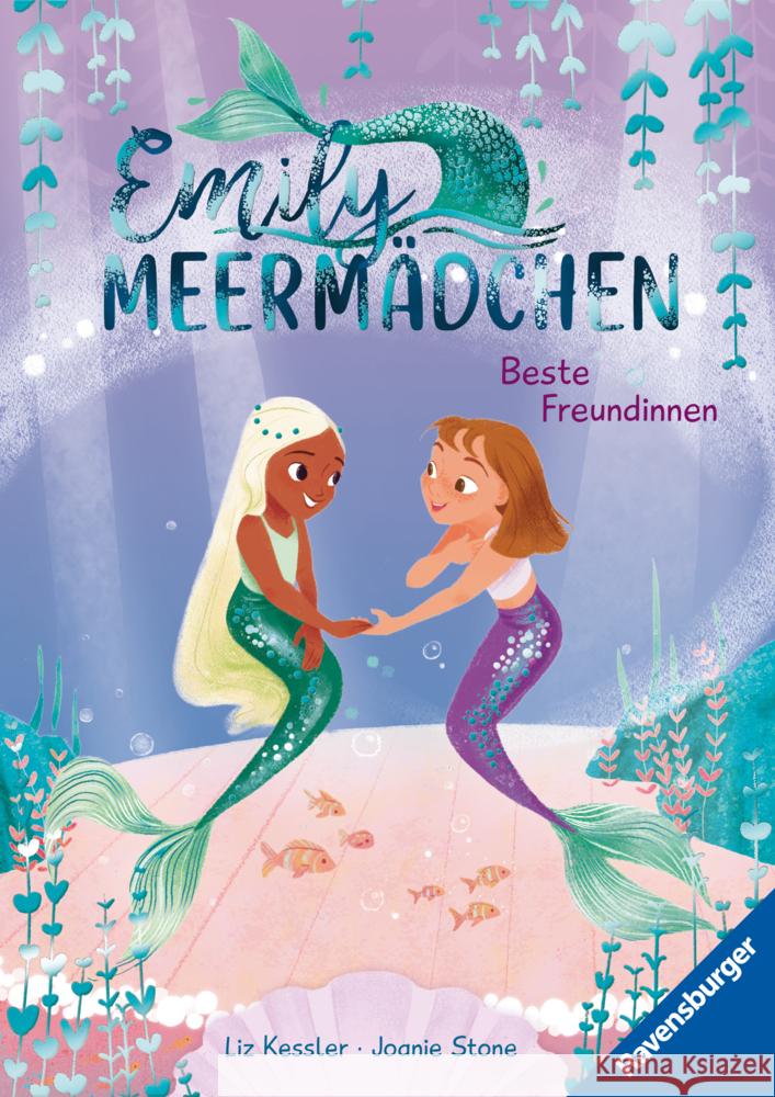 Emily Meermädchen - Beste Freundinnen (ein Meerjungfrauen-Erstlesebuch für Kinder ab 6 Jahren) Kessler, Liz 9783473462568 Ravensburger Verlag