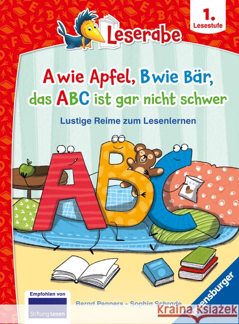 A wie Apfel, B wie Bär, das ABC ist gar nicht schwer - Lustige Reime zum Lesenlernen - Erstlesebuch - Kinderbuch ab 6 Jahren - Lesen lernen 1. Klasse Jungen und Mädchen (Leserabe 1. Klasse) Penners, Bernd 9783473463244
