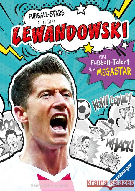 Fußball-Stars - Lewandowski. Vom Fußball-Talent zum Megastar (Erstlesebuch ab 7 Jahren) Mugford, Simon 9783473463503