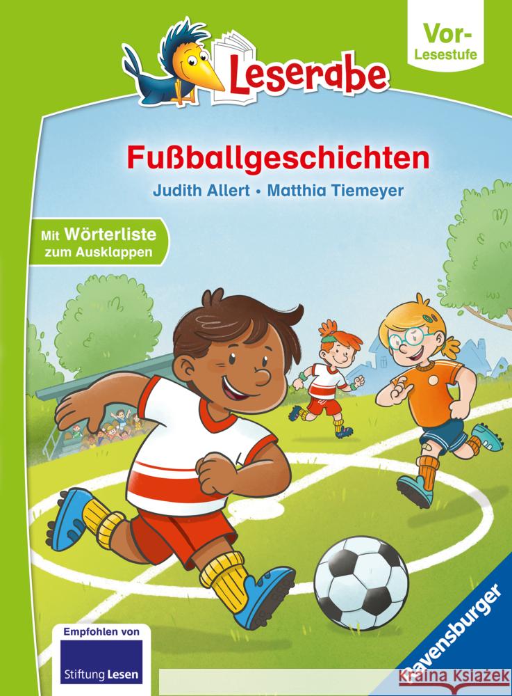 Fußballgeschichten - lesen lernen mit dem Leserabe - Erstlesebuch - Kinderbuch ab 5 Jahren - erstes Lesen - (Leserabe Vorlesestufe) - Erstleser Jungen - Kinderbuch Jungen - Fußball Erstleser Allert, Judith 9783473463695 Ravensburger Verlag