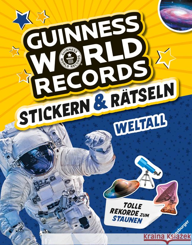Guinness World Records Stickern und Rätseln: Weltall Adler, Eddi, Richter, Martine 9783473480289 Ravensburger Verlag