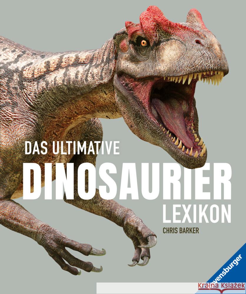 Das ultimative Dinosaurierlexikon: auf dem neusten Stand der Forschung! Das Geschenk für kleine und große Dino-Fans Barker, Chris 9783473480654