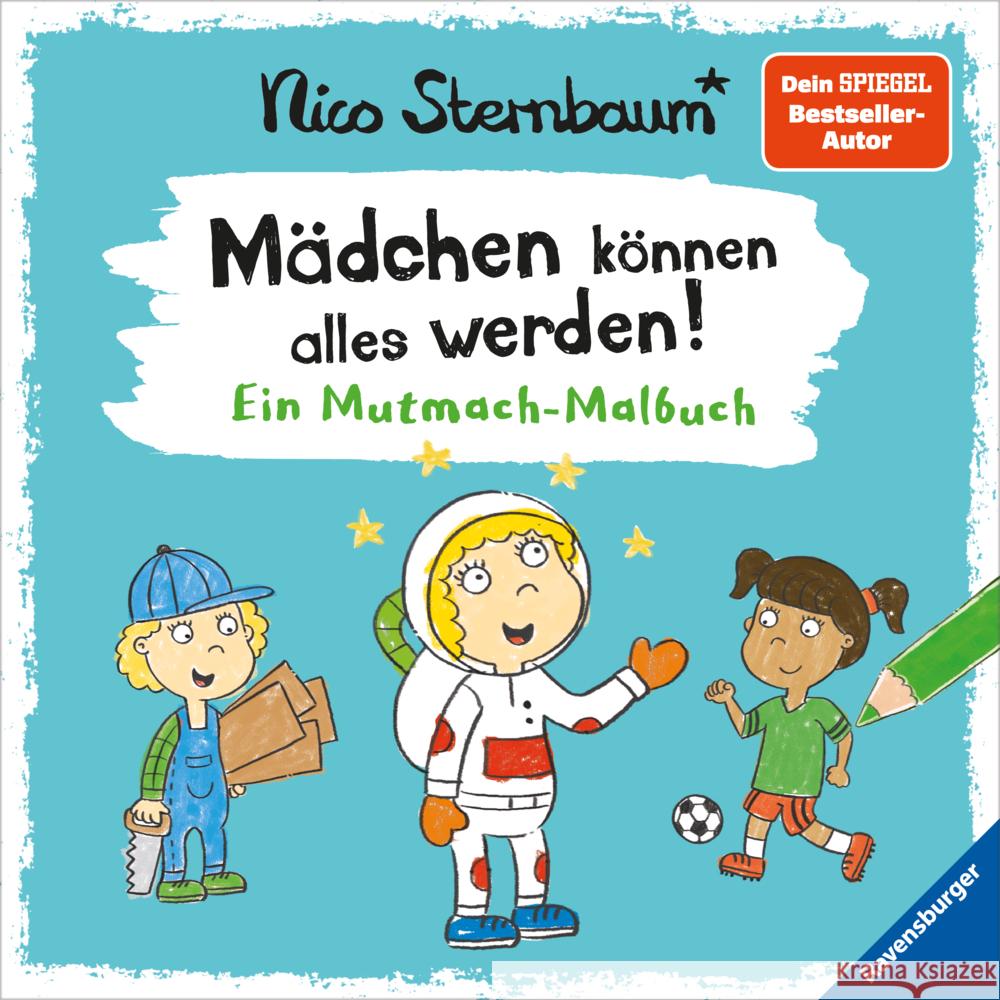 Mädchen können alles werden Sternbaum, Nico 9783473489787