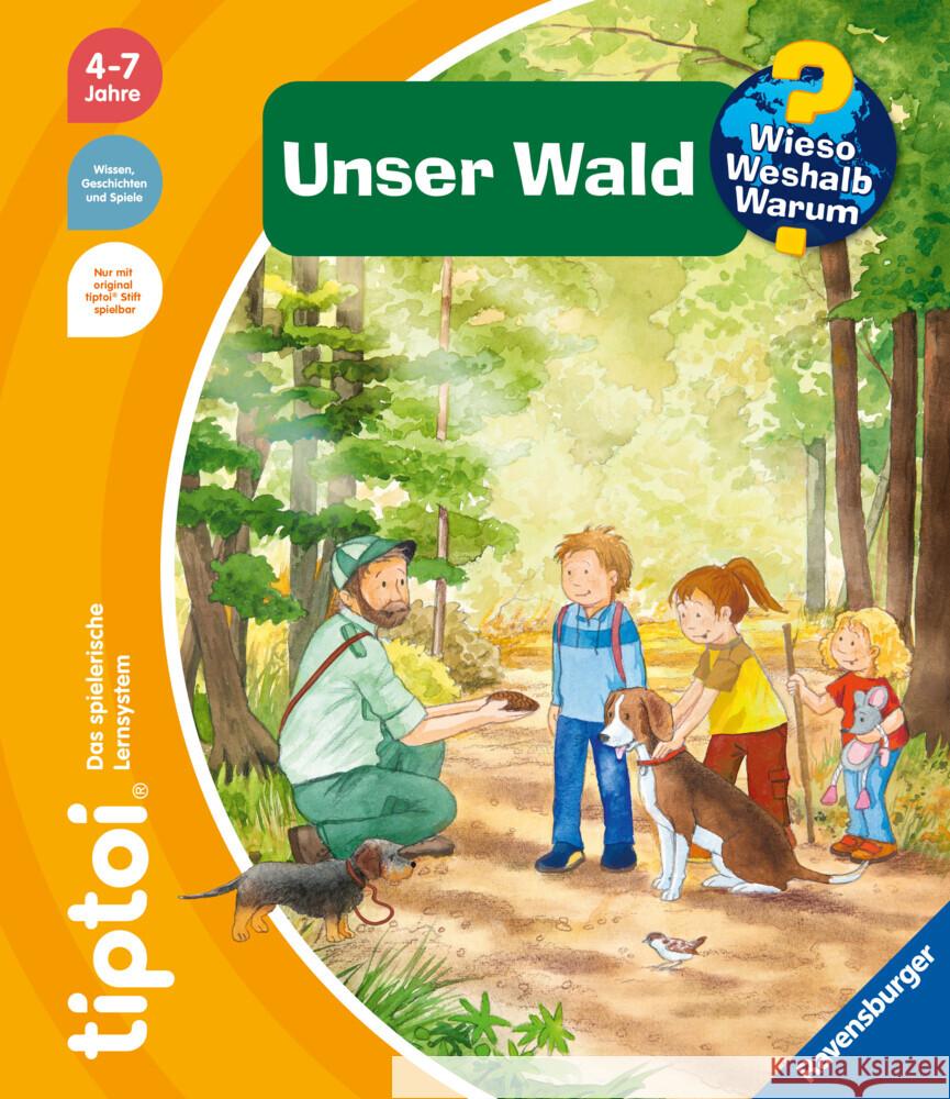 tiptoi® Wieso? Weshalb? Warum? Unser Wald Mennen, Patricia 9783473492725 Ravensburger Verlag