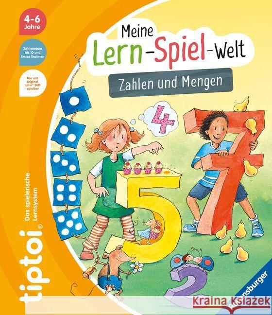 tiptoi® Meine Lern-Spiel-Welt: Zahlen und Mengen Tober, Heike 9783473492756