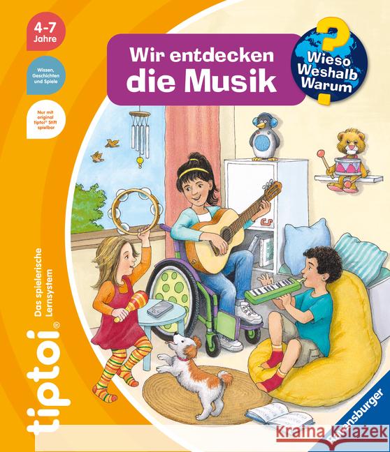 tiptoi® Wieso? Weshalb? Warum? Wir entdecken die Musik Friese, Inka 9783473492800 Ravensburger Verlag