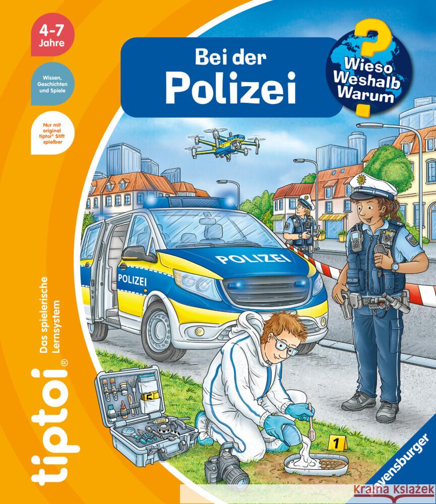 tiptoi® Wieso? Weshalb? Warum? - Bei der Polizei Tober, Heike 9783473493043 Ravensburger Verlag