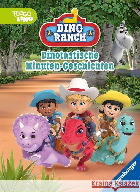 Dino Ranch: Dinotastische Minuten-Geschichten Felgentreff, Carla 9783473497348