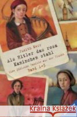 Als Hitler das rosa Kaninchen stahl, 3 Bde. : Eine jüdische Familie auf der Flucht Kerr, Judith 9783473584291 Ravensburger Buchverlag