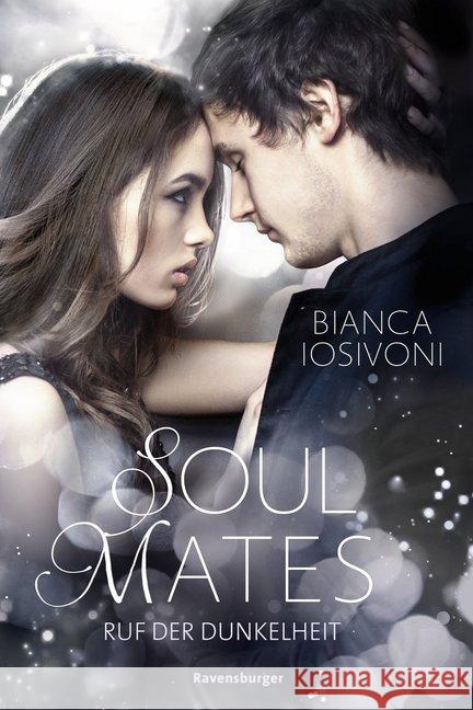 Soul Mates - Ruf der Dunkelheit Iosivoni, Bianca 9783473585205