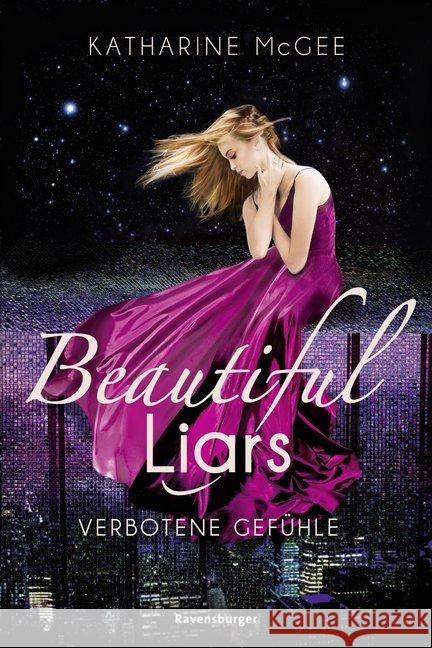 Beautiful Liars, Verbotene Gefühle McGee, Katharine 9783473585496 Ravensburger Buchverlag