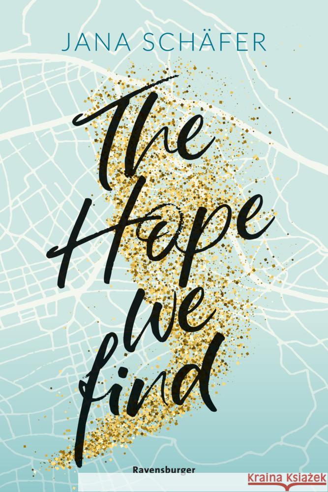 The Hope We Find - Edinburgh-Reihe, Band 2 (knisternde New-Adult-Romance mit absolutem Sehnsuchtssetting) Schäfer, Jana 9783473586127