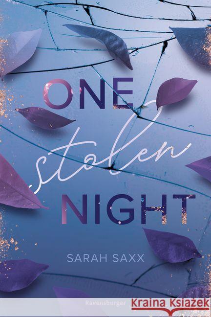 One Stolen Night (Knisternde New-Adult-Romance) Saxx, Sarah 9783473586226 Ravensburger Verlag