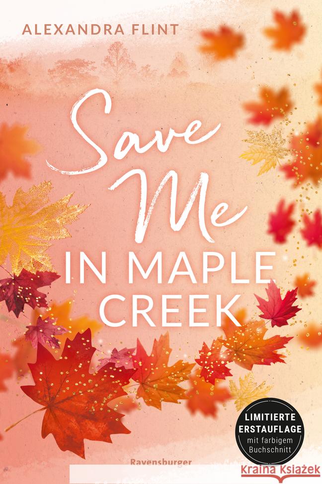 Maple-Creek-Reihe, Band 2: Save Me in Maple Creek (die langersehnte Fortsetzung des Wattpad-Erfolgs 