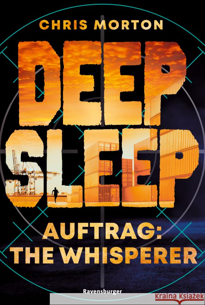 Deep Sleep, Band 2: Auftrag: The Whisperer (explosiver Action-Thriller für Geheimagenten-Fans) Morton, Chris 9783473586578