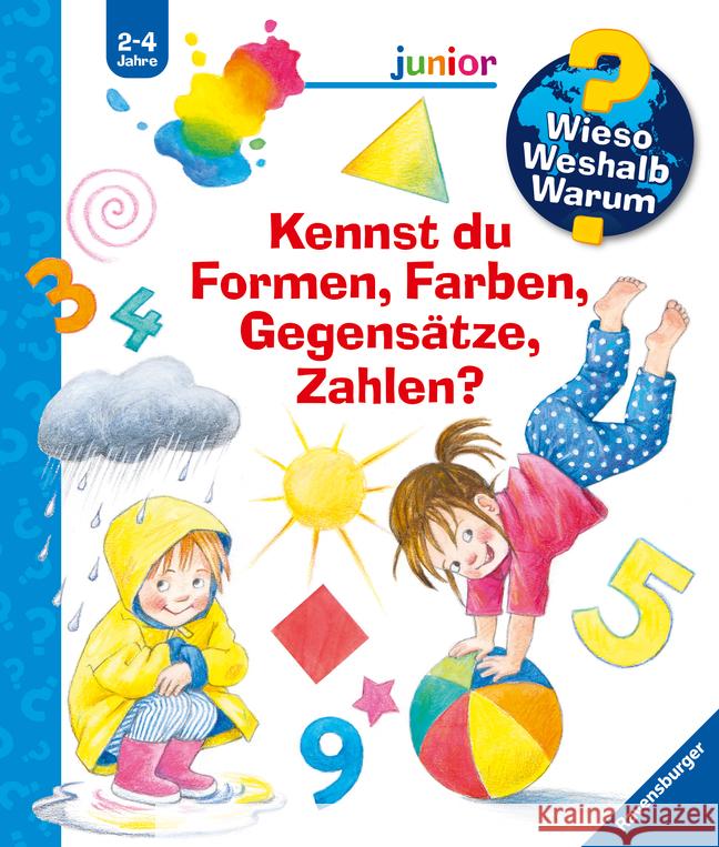 Wieso? Weshalb? Warum? Sonderband junior: Kennst du Formen, Farben, Gegensätze, Zahlen? Rübel, Doris 9783473600311 Ravensburger Verlag