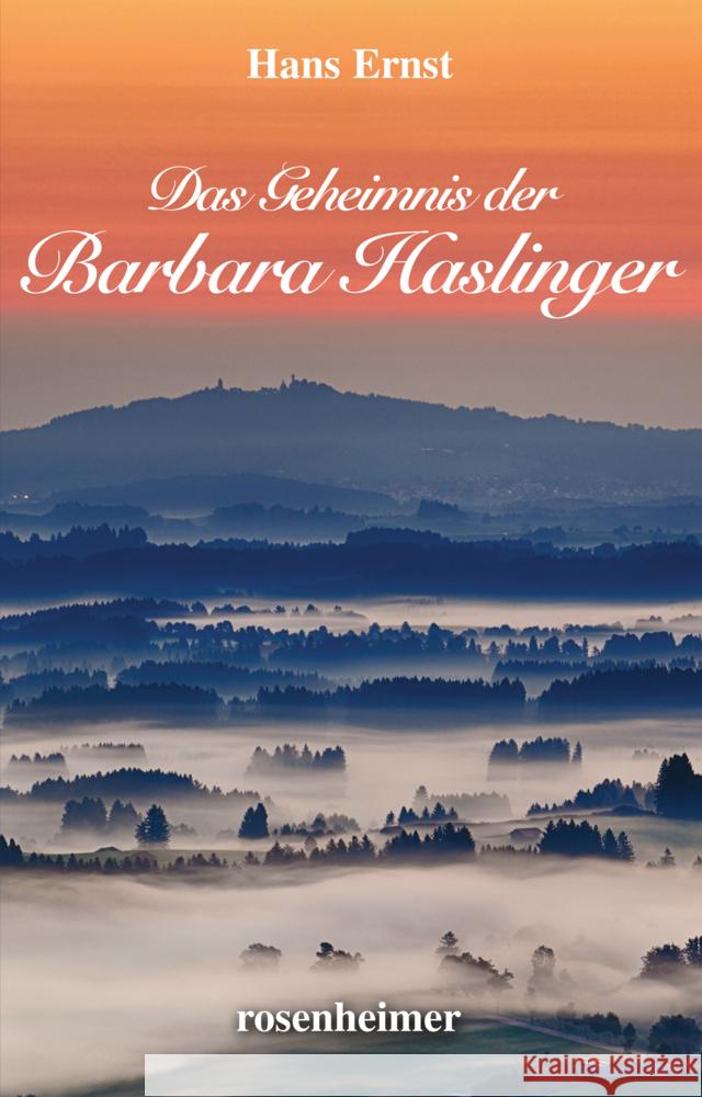 Das Geheimnis der Barbara Haslinger Ernst, Hans 9783475548925 Rosenheimer Verlagshaus