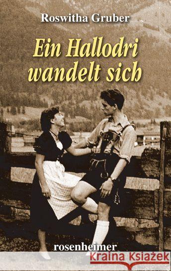 Ein Hallodri wandelt sich Gruber, Roswitha 9783475549571 Rosenheimer Verlagshaus