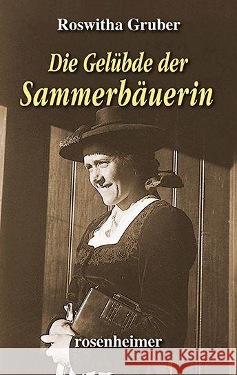 Die Gelübde der Sammerbäuerin Gruber, Roswitha 9783475550218